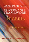 Corporate Governance Framework in Nigeria: An International Review