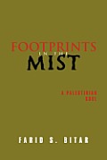Footprints in the Mist: A Palestinian soul
