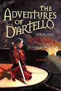 The Adventures of D'Artello: Book One: Love and Ward