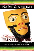 Na?ve & Abroad: Mexico: Painted Mask