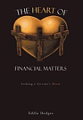 The Heart of Financial Matters: Seeking a Servant's Heart