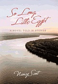 So Long, Little Egypt: A Novel Told in Stories