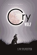 Cry Wolf: Based on a True Story