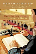 Hope Springs Eternal in the Priestly Breast A Research Study on Procedural Justice for Priests Diocesan & Religious