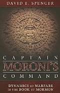 Captain Moroni's Command: Dynamics of Warfare in the Book of Mormon