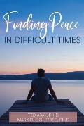 Finding Peace in Difficult Times