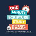 One Minute Scripture Study in the New Testament