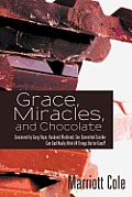Grace Miracles & Chocolate Conceived by Gang Rape Husband Murdered Son Committed Suicide Can God Really Work All Things Out for Good