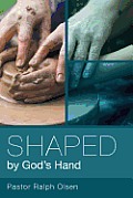 Shaped by God's Hand