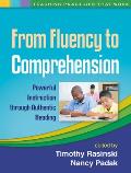 From Fluency to Comprehension: Powerful Instruction Through Authentic Reading