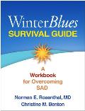 Winter Blues Survival Guide A Workbook for Overcoming Sad
