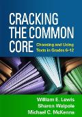 Cracking The Common Core Choosing & Using Texts In Grades 6 12