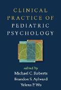 Clinical Practice Of Pediatric Psychology