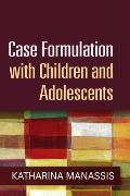Case Formulation With Children & Adolescents
