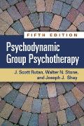 Psychodynamic Group Psychotherapy 5fth Edition