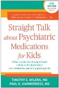 Straight Talk About Psychiatric Medications For Kids Fourth Edition