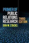 Primer Of Public Relations Research Third Edition
