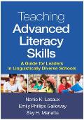 Teaching Advanced Literacy Skills: A Guide for Leaders in Linguistically Diverse Schools