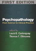 Psychopathology: From Science to Clinical Practice