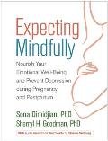 Expecting Mindfully Nourish Your Emotional Well Being & Prevent Depression During Pregnancy & Postpartum