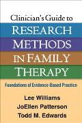 Clinicians Guide To Research Methods In Family Therapy Foundations Of Evidence Based Practice