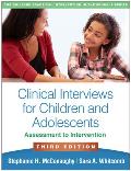 Clinical Interviews for Children and Adolescents: Assessment to Intervention