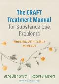 The Craft Treatment Manual for Substance Use Problems: Working with Family Members