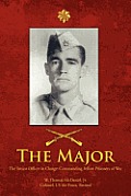 The Major: The Senior Officer in Charge: Commanding Fellow Prisoners of War