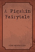 A Pigskin Fairytale
