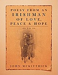 Poesy from an Irishman of Love, Peace & Hope: 69 to 96