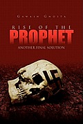Rise of the Prophet: Another Final Solution