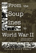 From the Soup Lines to World War II