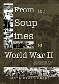 From the Soup Lines to World War II