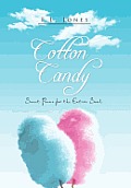 Cotton Candy: Poems for the Entire Soul