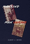 Mankind Man Unkind