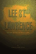 Lee St. Lawrence: The Man Behind the Peace Corps