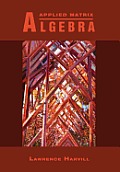 Applied Matrix Algebra