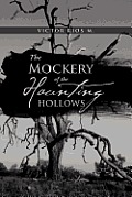 The Mockery of the Haunting Hollows