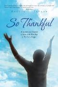 So Thankful: A Literature and Dedication of Poems to the Most High by the Poetry Kingpen
