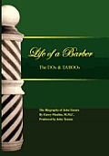 The Life of a Barber the DOS & Taboos: The Biography of John Tenuta