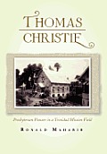 Thomas Christie: Presbyterian Pioneer in a Trinidad Mission Field