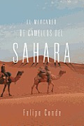 El Mercader de Camellos del Sahara