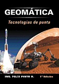Geomatica Tecnologias de Punta: 1 Edicion
