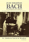 Juan Sebastian Bach: Un Ejemplo de Virtud