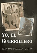 Yo, El Guerrillero