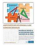 Matematicas Aplicadas a Las Ciencias Sociales: Prueba de Acceso a la Universidad Para Mayores de 25 Anos