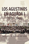 Los Agustinos En Aguada I (1919 - 1969)