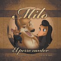 Milo: El Perro Cantor
