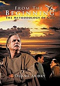 From The Beginning: The Methodology of God