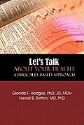 Let's Talk About Your Health: A Biblically Based Approach